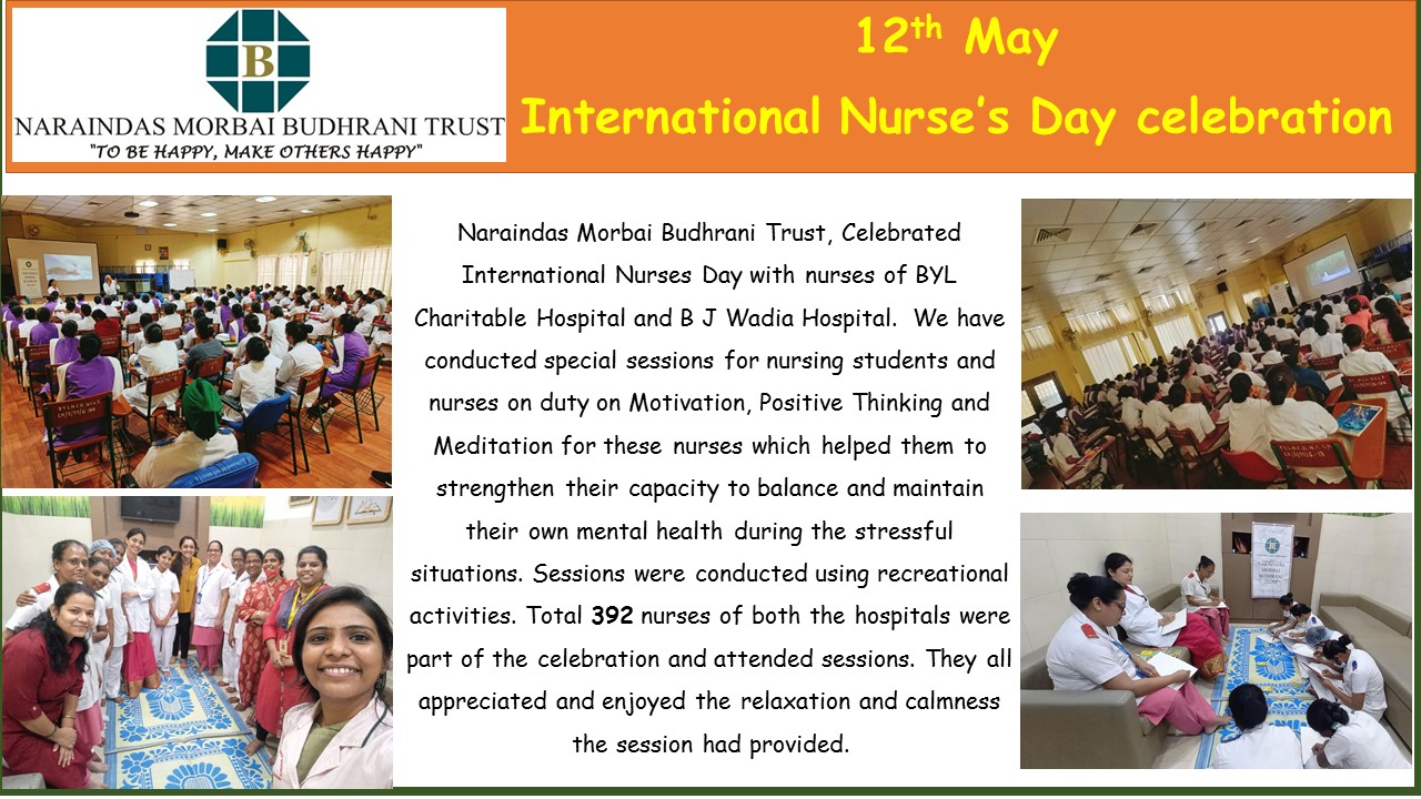 Nurses day celebration with Nursing staff of BYL Nair Charitable Hospital and Bai Jerbai Wadia Hospital, Mumbai